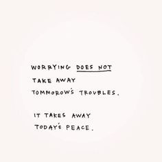 Philosophy Wallpaper, Word Of Wisdom, Worry Quotes, Quotes Encouragement, Peace Quotes, Pretty Words, It Takes, Pretty Quotes