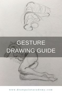 a drawing book with the title, gesture drawing guide