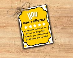 a card with the words you make a difference written on it and stars in yellow