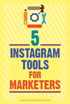 five instagram tools for marketers