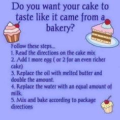 a recipe for cake with instructions on how to bake it and what to use them