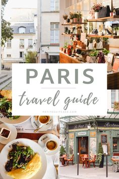 paris's travel guide with photos and text overlay