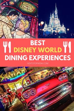 the disney world dining experience at night with text overlay that reads best disney world dining experiences