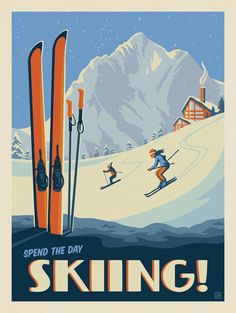 a ski poster with two skiers going down the slope and snow covered mountains in the background