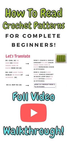 a video with the words how to read crochet patterns for complete beginners