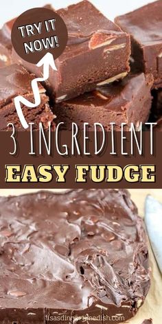 three ingredient easy fudge brownies with chocolate frosting on top and the words, try it now