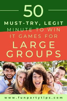 the 50 must try legit minute to win it games for large groups