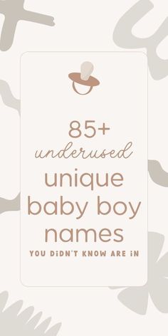 unique baby boy names & baby names and meanings