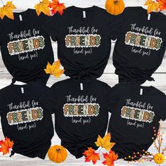 Friends Thanksgiving Shirts, Matching Shirts for Kids through adults! Shop with Confidence! We are a 5-Star Rated Shop! Step up your Friendsgiving Thanksgiving by stepping into these Thanksgiving t-shirts! These eye-catching shirts feature a bold, on-style, design and funky font. Made from high-quality, comfortable fabric, they are perfect for gatherings, reunions, or just showing off pride in everyday life. From babies to adults, everyone can join the fun and make lasting memories with these tr Cousin Thanksgiving Shirts, Cousin Thanksgiving, Crew Shirt Design, Cousin Shirts, Thankful For Family, Matching Friend, Funky Fonts, Friends Thanksgiving, Thankful For Friends