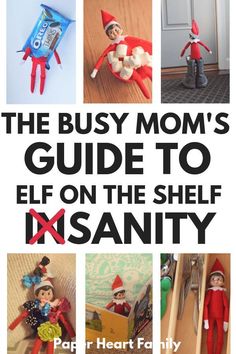 the busy mom's guide to elf on the shelf masanty by paper heart family