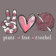 a peace love crochet sign with two hearts and yarn