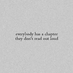 the words everybody has a character they don't read out loud on grey paper