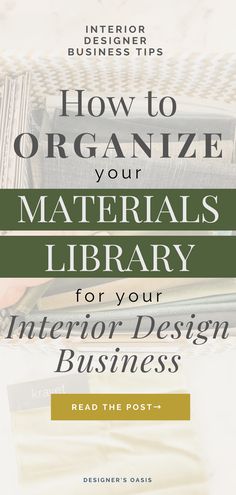 a book with the title how to organize your materials library for your interior design business