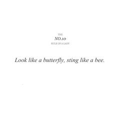 the words look like butterflies, sting like a bee are written in black on a white background