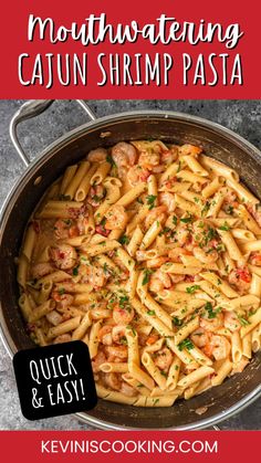 a pan filled with pasta and shrimp on top of a table next to a red sign that says mouthwatering cajun shrimp pasta