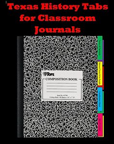 the texas history tabs for classroom journals is shown in black and white with red lettering