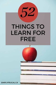 an apple sitting on top of books with the title 52 things to learn for free