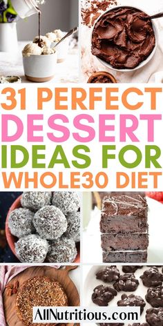 a collage of different desserts for whole 30 diet