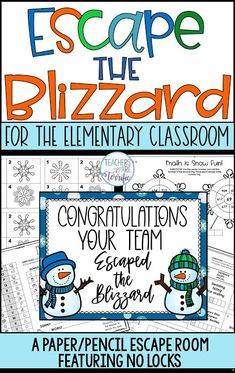 a snowman themed classroom poster with the words escape the blizzard for the elementary classroom