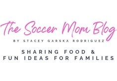 the soccer mom blog logo with pink lettering on white background and black letters that read, sharing food & fun ideas for families