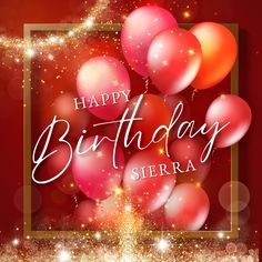 happy birthday sierra with red balloons and sparkles on a red background, eps file available