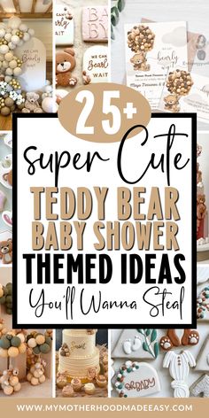 teddy bear baby shower theme with the words 25 super cute teddy bear baby shower themes