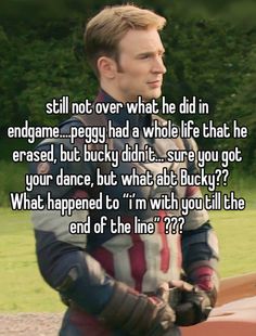 a man in captain america costume with the caption still not over what he did in endgame peggy had a whole life that he