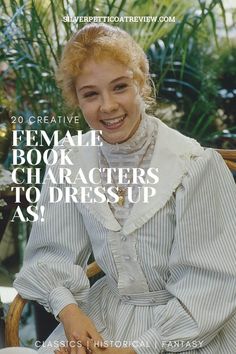 a woman sitting in a chair with the words female book characters to dress up as