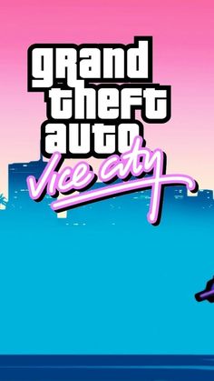 the grand theft vice city logo on top of a pink and blue sky with buildings in the background