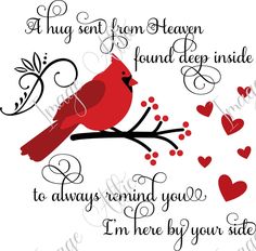 a red bird sitting on top of a tree branch with hearts around it and the words, i'm here by your side