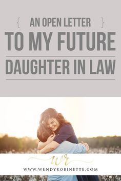 an open letter to my future daughter in law