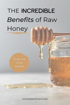 the incredible benefits of raw honey