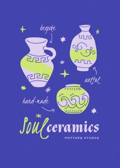 an image of three vases with the words soul ceramics written below them on a blue background