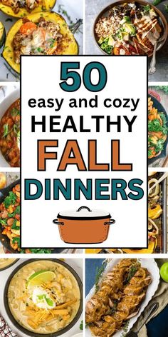 50 easy and cozy healthy fall dinners that are perfect for the family to enjoy