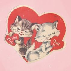 an image of two kittens in a heart with words you're so purr