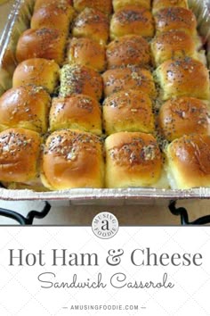 hot ham and cheese sandwich casserole in a baking pan with text overlay