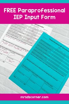 a pair of papers with the text free paraprofessional iep inqui form