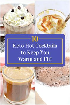 Collage of 4 keto hot cocktails. Hot Liquor Drinks, Hot Cocktail Recipes, Hot Winter Cocktails, Hot Alcoholic Drinks, Alcoholic Hot Chocolate, Sugar Free Cocktails