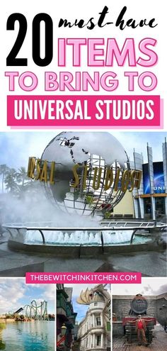 the top 20 must have items to bring to universal studios, including an attraction sign