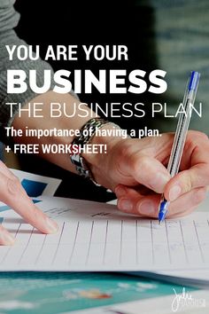 a person writing on a piece of paper with the words, you are your business the business plan