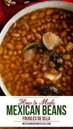 mexican beans in a white bowl on a red cloth with the words, how to make mexican beans