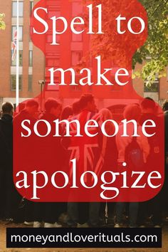 the words spell to make someone apologize are in front of an image of people