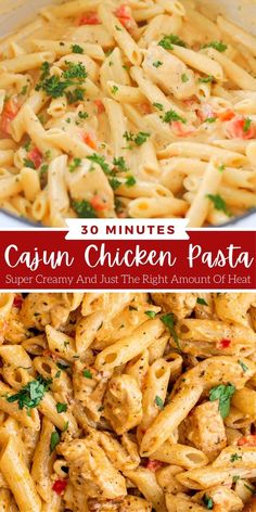 pasta with chicken and parsley in a white bowl next to the words 30 minutes cajun chicken pasta