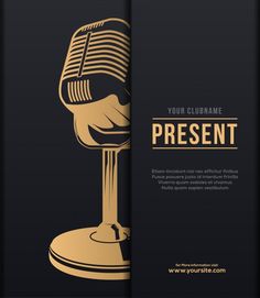 a golden microphone on a black background with the words present written in gold lettering, and an image of a hand holding a microphone