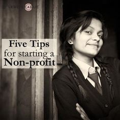 a woman standing in front of a door with her arms crossed and the words five tips for starting a non - profits