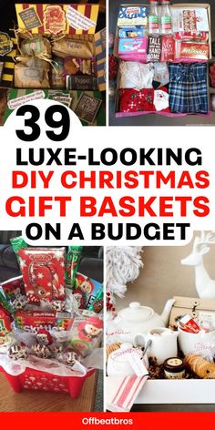 christmas gifts on a budget with text overlay saying 39 luxurious looking diy christmas gift baskets on a budget