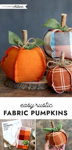 fabric pumpkins are easy to sew and can be made in any size