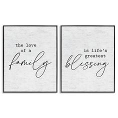 two black and white wall art prints with the words love of a family, is life's greatest blessing