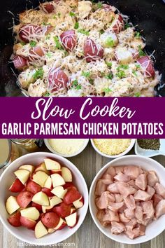 the ingredients for slow cooker garlic parmesan chicken potatoes are shown in bowls