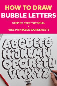 how to draw bubble letters step by step with free printable worksheets for kids